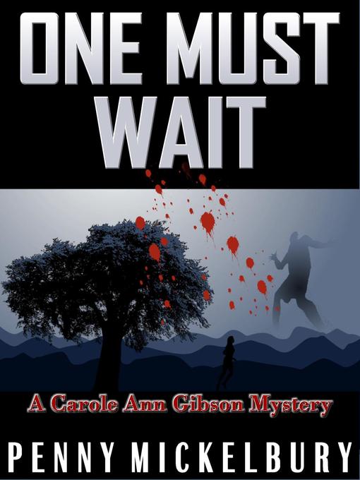 Title details for One Must Wait by Penny Mickelbury - Available